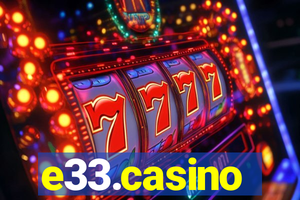 e33.casino