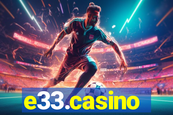 e33.casino