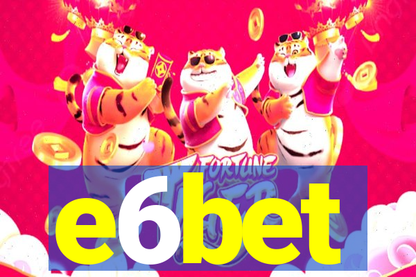 e6bet
