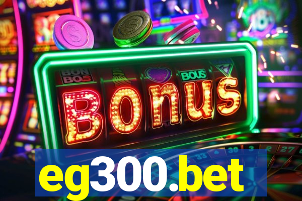 eg300.bet