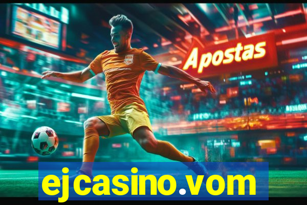 ejcasino.vom