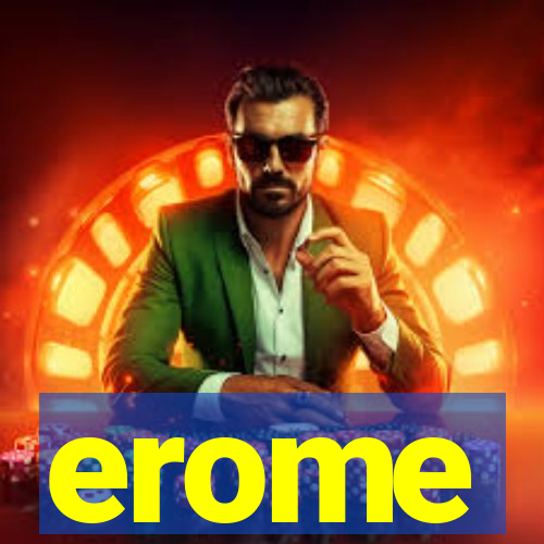 erome