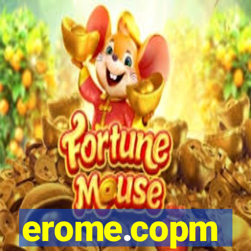 erome.copm
