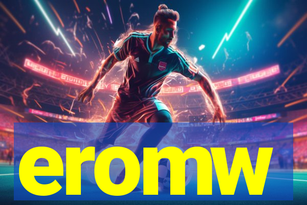 eromw