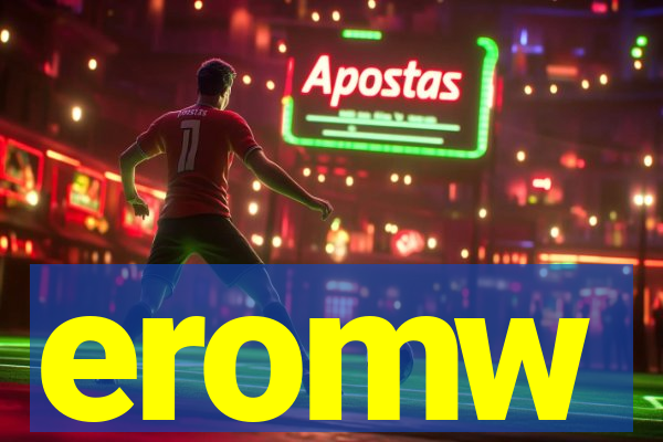 eromw