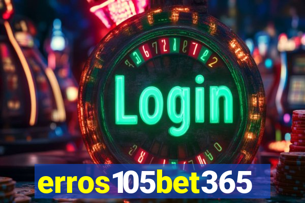 erros105bet365