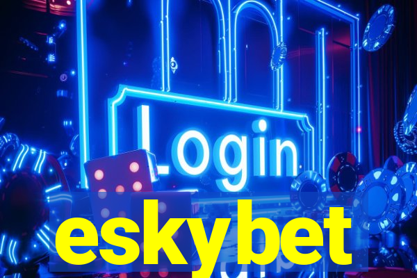 eskybet
