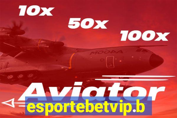 esportebetvip.bet