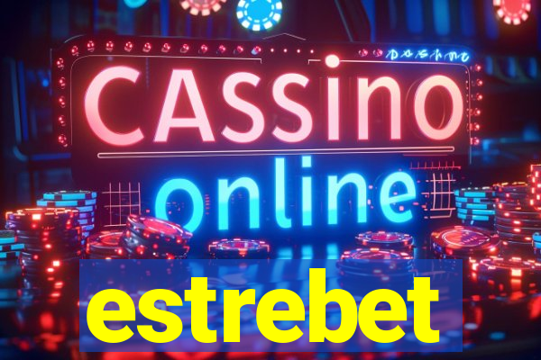estrebet