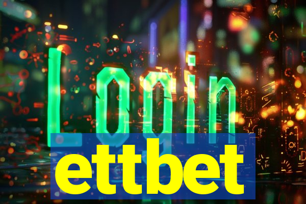 ettbet