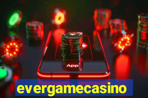 evergamecasino