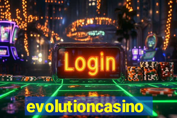 evolutioncasino