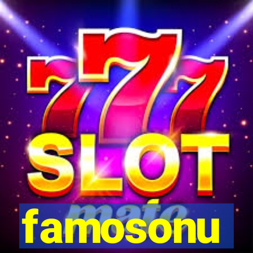 famosonu