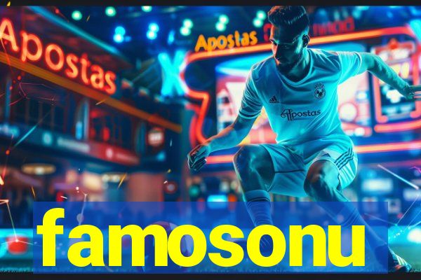 famosonu