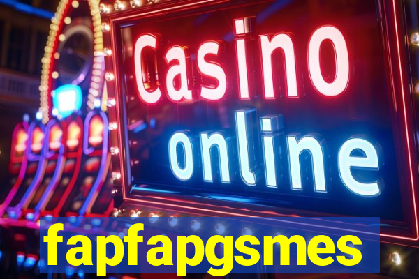 fapfapgsmes
