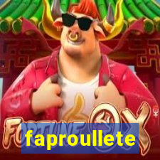 faproullete