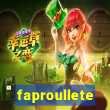 faproullete