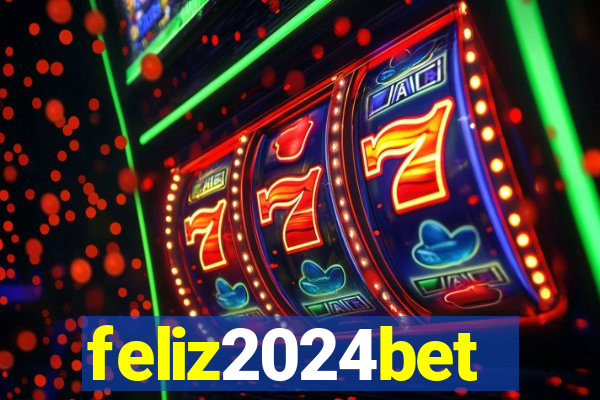 feliz2024bet