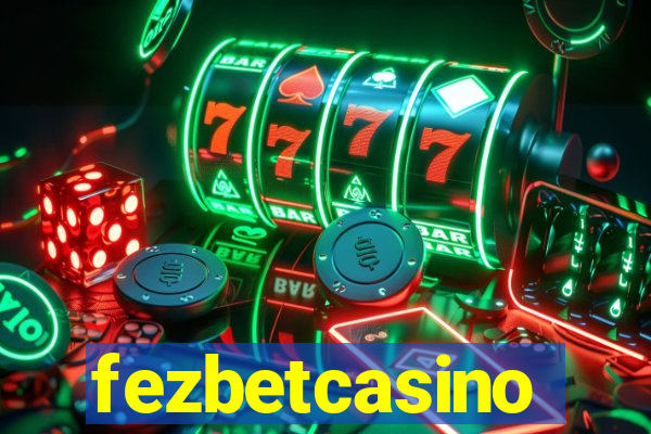 fezbetcasino