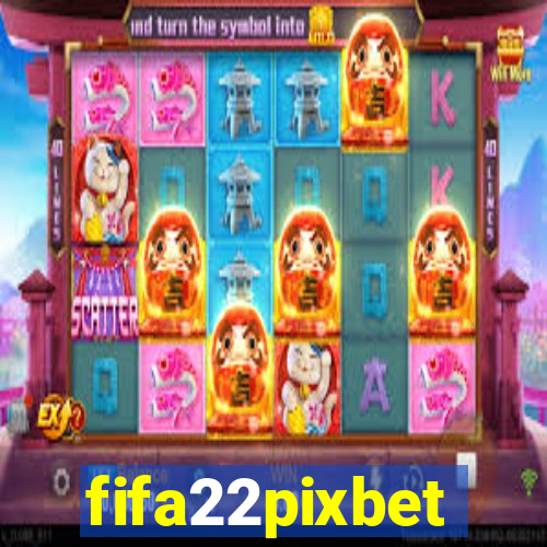 fifa22pixbet