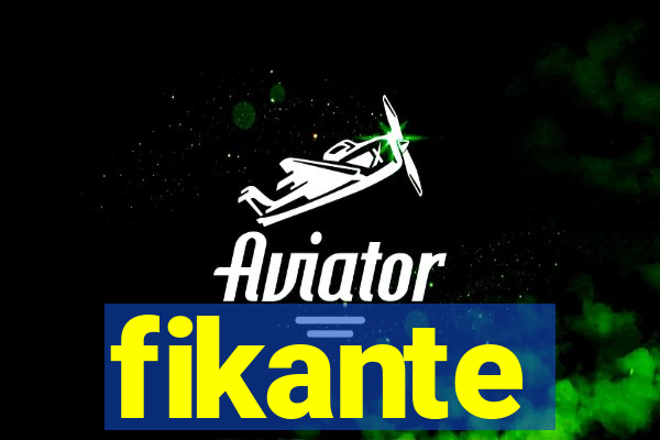 fikante