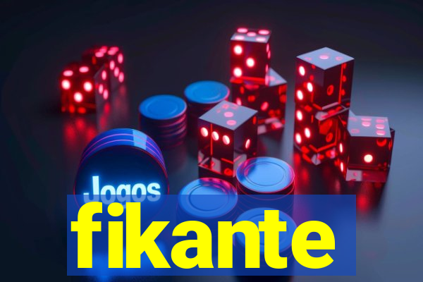 fikante