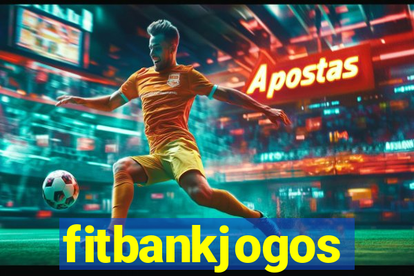 fitbankjogos