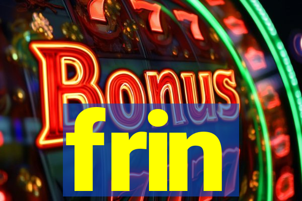 frin