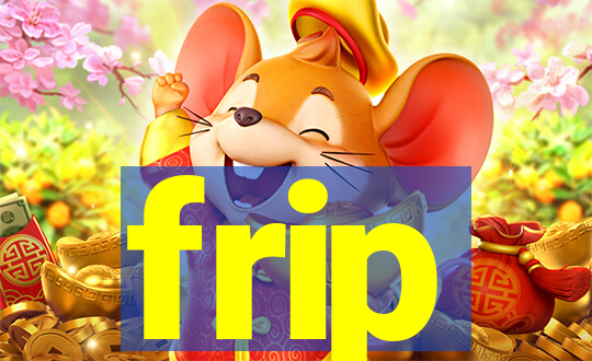 frip