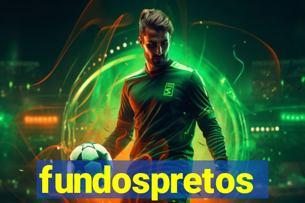 fundospretos