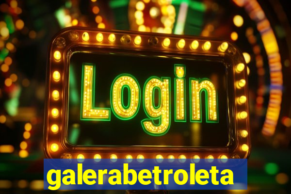 galerabetroleta