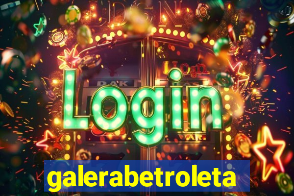 galerabetroleta