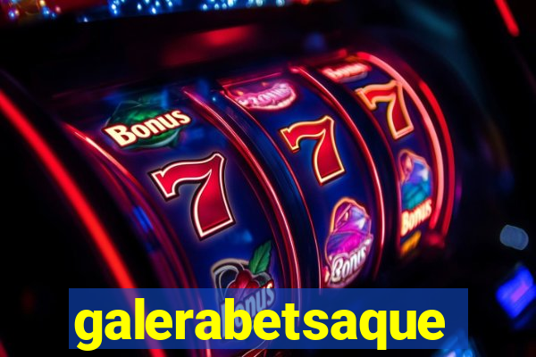 galerabetsaque
