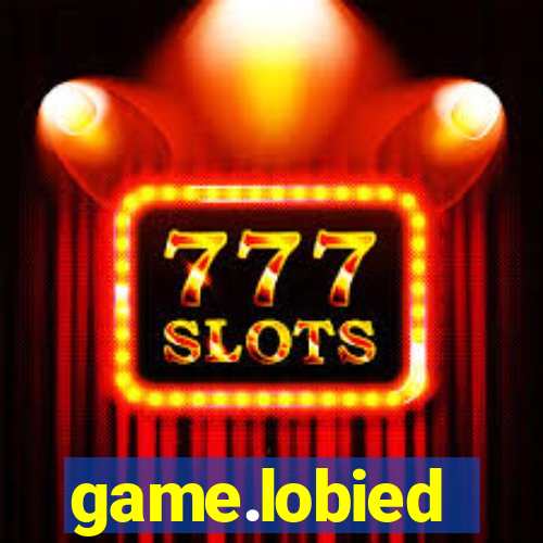 game.lobied