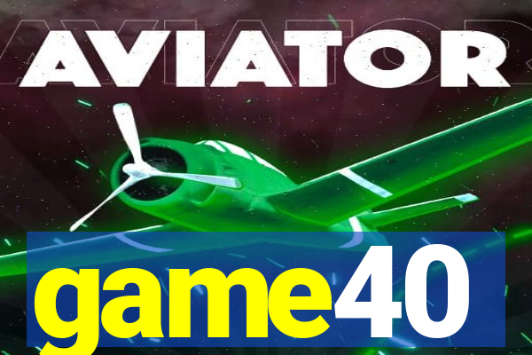 game40