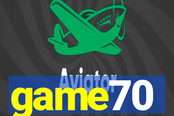 game70