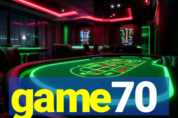 game70