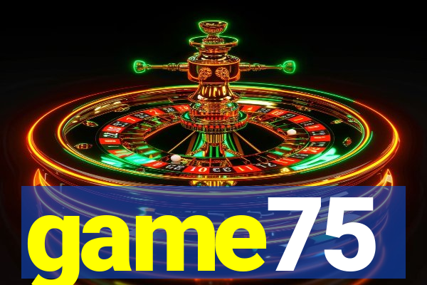 game75