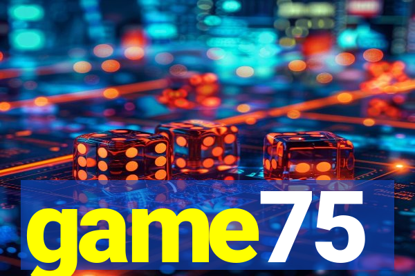 game75