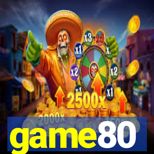 game80