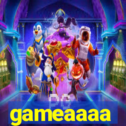 gameaaaa