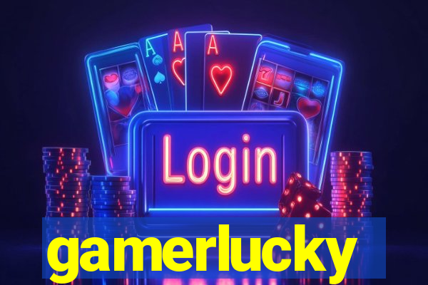 gamerlucky