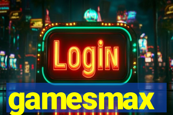 gamesmax