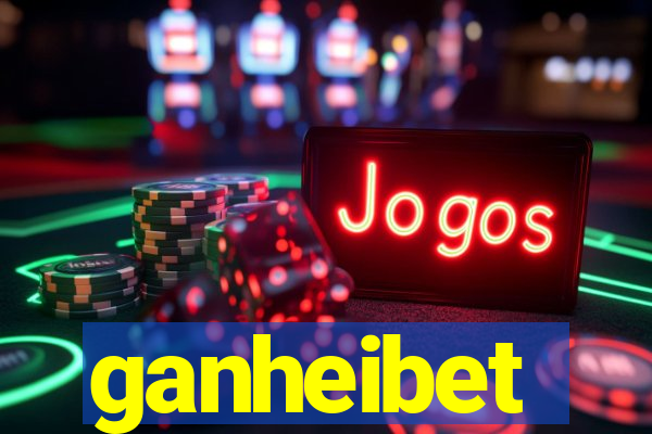 ganheibet