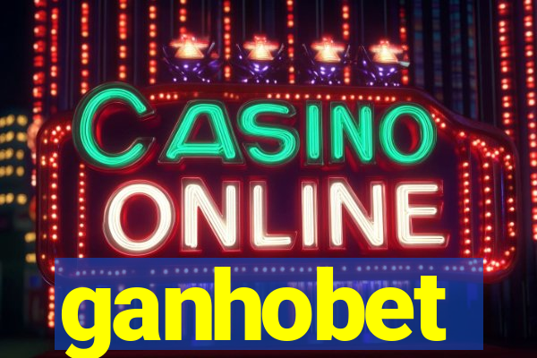 ganhobet