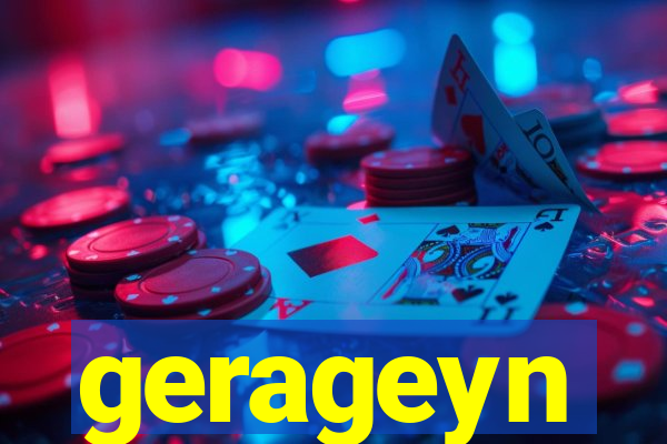 gerageyn