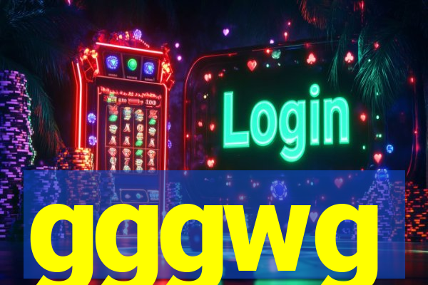 gggwg