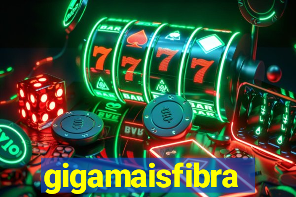gigamaisfibra
