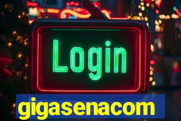 gigasenacom