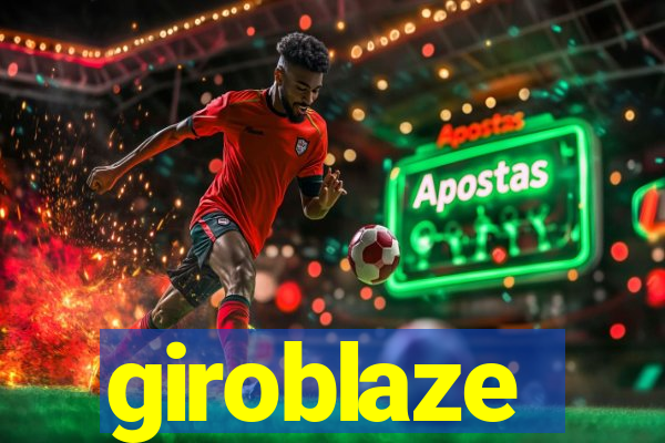 giroblaze